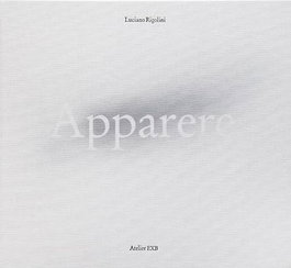 APPARERE, Luciano Rigolini - EXB ATELIER