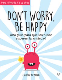 Don't worry, be happy, Poppy O'Neill - LA ESFERA DE LOS LIBROS