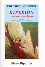 Hiperión o el eremita en Grecia, Friedrich Holderlin - HIPERION