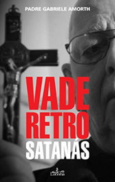 Vade Retro Santanas, Gabriele Amorth - LUCERNA