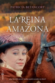 La reina amazona, Patricia Betancort - LA ESFERA DE LOS LIBROS