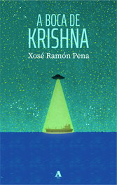 A boca de Krishna, Xosé Ramón Pena - AIRA EDITORIAL