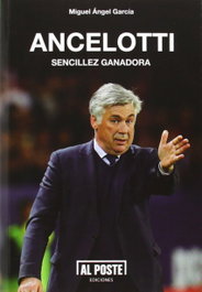 Ancelotti - AL POSTE EDICIONES