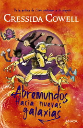 ANAYA, Abremundos: Hacia nuevas galaxias, Cressida Cowell