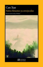 Nubes flotantes ya envejecidas, Can Xue - HERMIDA