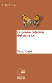 BROMERA EDICIONS, La poesia catalana del segle XX - BROMERA EDICIONS