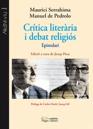 Critica literari i debat religios, Manuel de Pedrolo / Maurici Serrahima - PAGES EDITORS