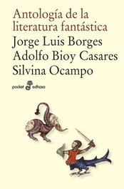 Antología de la literatura fantástica, Jorge Luis Borges, Adolfo Bioy Casares, Silvina Ocampo - EDHASA EDITORIAL