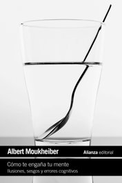 Cómo te engaña tu mente, Albert Moukheiber - ALIANZA