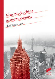 SINTESIS EDITORIAL, HISTORIA DE CHINA CONTEMPORÁNEA, Raúl Ramírez Ruiz