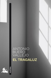 El tragaluz, Antonio Buero Vallejo - ESPASA CALPE