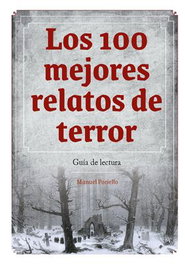 Los 100 Mejores Relatos de Terror. Guia de Lectura