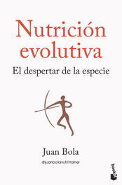 BOOKET Nutrición evolutiva, Juan Bola
