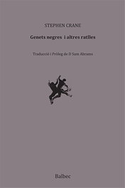 POL LEN EDICIONS, Genets negres i altres ratlles, Stephen Crane - BALBEC