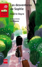SM, LAS DESVENTURAS DE SOPHIE, Valérie Dayre - SM