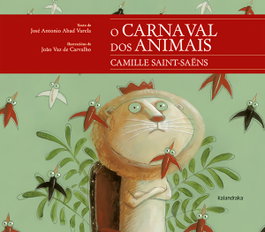 KALANDRAKA, O carnaval dos animais - José Antonio Abad
