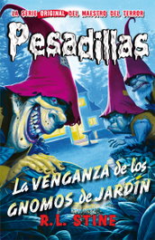 HIDRA, La venganza de los gnomos del jardín, R.L. Stine - PESADILLAS