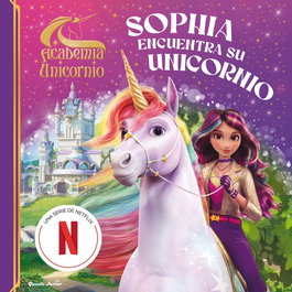 PLANETA JUNIOR, Academia Unicornio. Sophia encuentra su unicornio