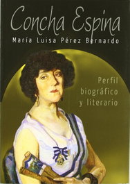 Concha Espina.(Perfil Biográfico y Literario), Maria Luisa Perez Bernardo - EDICIONES TANTIN