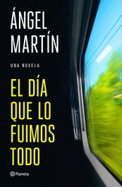El día que lo fuimos todo, PLANETA - PLANETA