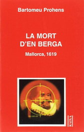 LA MORT D'EN BERGA, Bartomeu Prohens - MOLL EDITORIAL
