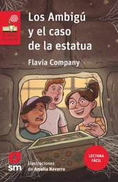 SM, Los Ambigú y el caso de la estatua (Lectura Fácil) - Flavia Company