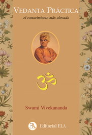 Vedanta Práctica, Swami Vivekananda - LIBRERIA ARGENTINA (ELA)