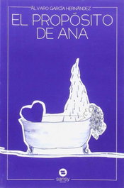El propósito de Ana, Álvaro García Hernández - SANSY
