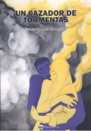 Un cazador de tormentas, Fernando León de Aguiar - Editorial Poesía Eres Tú
