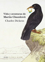 Vida y aventuras de Martin Chuzzlewit, Charles Dickens - ALBA
