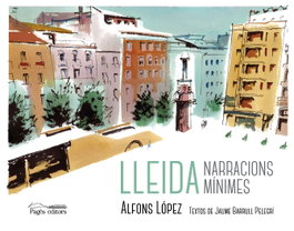 Lleida. Narracions mínimes, Alfons López Tufet - PAGES EDITORS
