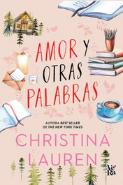 Amor y otras palabras, Christina Lauren - VR EUROPA