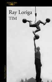 TIM, Ray Loriga - Alfaguara