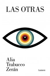 Las otras, Alia Trabucco Zerán - LUMEN