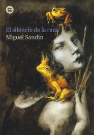 BAMBU, EL SILENCIO DE LA RANA - Martín Sandín, Miguel Ángel