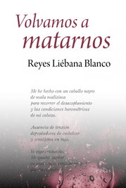Volvamos a matarnos, Reyes Liébana Blanco - EOLAS