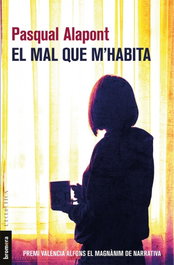 EL MAL QUE M´HABITA, Pasqual Alapont - BROMERA EDICIONS
