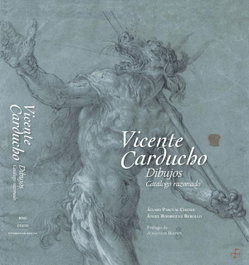 Vicente Carducho. Dibujos. Catalogado Razonado, Álvaro Pascual y Ángel Rodríguez - CENTRO ESTUDIOS EUROPA HISPAN.