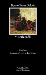 Misericordia, Benito Pérez Galdós - CATEDRA