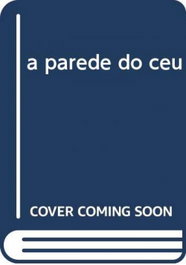 A parede do ceu, Salvato Telles De Menezes - CAMPO DA COMUNICAÇAO