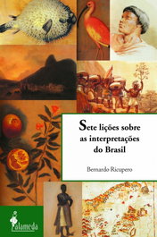 Sete licoes sobre as interpretacoes do brasil, Bernardo Ricupero - ALAMEDA