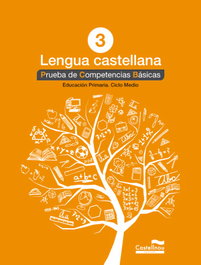 CASTELLNOU EDICIONS, Prueba. Competencias básicas lengua castellana 3º primaria - Vacaciones