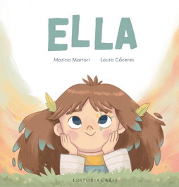 Ella, Marina Martori/ Laura Càceres - BASE
