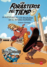 LA AVENTURA DE LOS BALBUENA EN EL IMPERIO, Roberto Santiago - SM