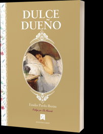 Dulce dueño, Emilia Pardo Bazán - EDICIONES GAROE