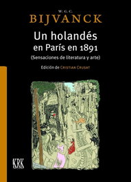 Un holandés en París, W. G. C. Bijvanck - KRK EDICIONES