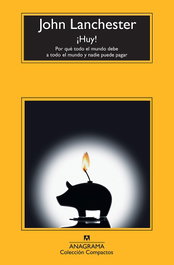 ¡Huy!, John Lanchester - ANAGRAMA