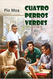 CUATRO PERROS VERDES, Pío Moa - ACTAS