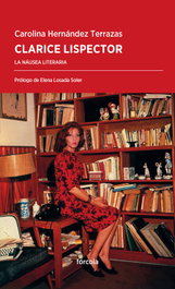 Clarice Lispector: La náusea literaria, Carolina Hernández Terrazas - FORCOLA