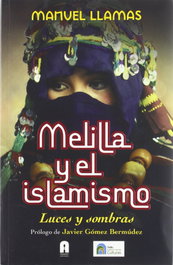 Melilla y el islamismo, Manuel Llamas - Atanor